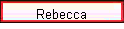 Rebecca
